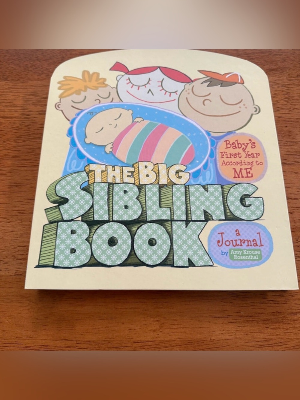 The Big Sibling Book: Baby's First Year According to ME